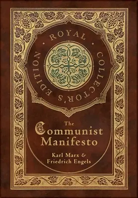 Das Kommunistische Manifest (Royal Collector's Edition) (Laminierter Hardcover-Einband mit Schutzumschlag) - The Communist Manifesto (Royal Collector's Edition) (Case Laminate Hardcover with Jacket)