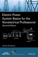 Grundlagen der elektrischen Energieversorgung für den Nicht-Elektrofachmann - Electric Power System Basics for the Nonelectrical Professional