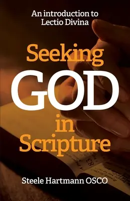 Gott in der Heiligen Schrift suchen: Eine Einführung in die Lectio Divina - Seeking God in Scripture: An Introduction to Lectio Divina