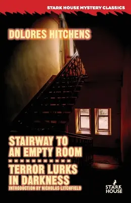 Die Treppe zu einem leeren Raum / Der Terror lauert im Dunkeln - Stairway to an Empty Room / Terror Lurks in Darkness