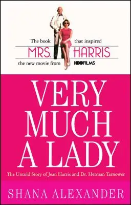 Very Much a Lady: Die unerzählte Geschichte von Jean Harris und Dr. Herman Tarnower - Very Much a Lady: The Untold Story of Jean Harris and Dr. Herman Tarnower