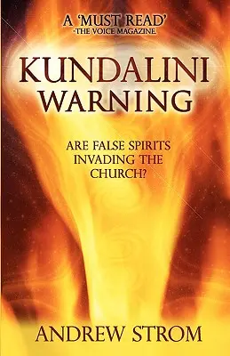 KUNDALINI WARNUNG - dringen falsche Geister in die Kirche ein? (2015 UPDATE) - KUNDALINI WARNING - Are False Spirits Invading the Church? (2015 UPDATE)