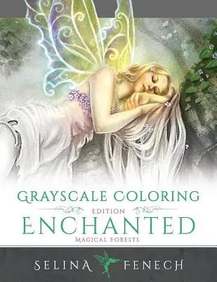 Enchanted Magical Forests - Graustufen-Malbuch - Enchanted Magical Forests - Grayscale Coloring Edition