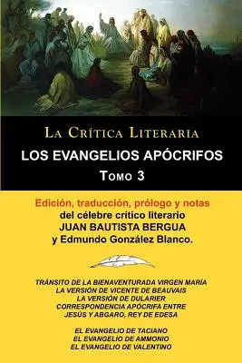 Die apokryphen Evangelien, Band 3, Sammlung der Literaturkritik des berühmten Literaturkritikers Juan Bautista Bergua, Iberische Editionen - Los Evangelios Apocrifos Tomo 3, Coleccion La Critica Literaria Por El Celebre Critico Literario Juan Bautista Bergua, Ediciones Ibericas