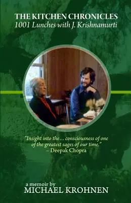 Die Küchenchroniken: 1001 Mahlzeiten mit J. Krishnamurti - The Kitchen Chronicles: 1001 Lunches with J. Krishnamurti