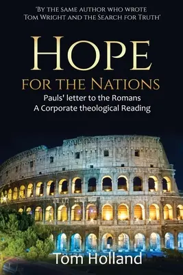 Hoffnung für die Völker: Der Brief des Paulus an die Römer - Hope for the Nations: Paul's Letter to the Romans