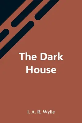 Das dunkle Haus - The Dark House