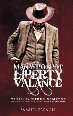 Der Mann, der Liberty Valance erschoss - The Man Who Shot Liberty Valance