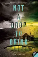 Kein Tropfen zu trinken - Not a Drop to Drink