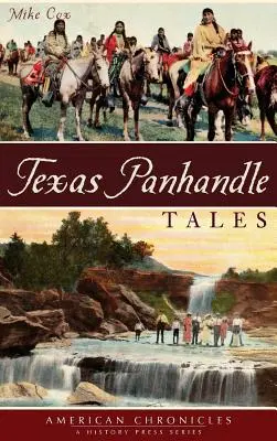 Erzählungen aus dem Panhandle von Texas - Texas Panhandle Tales