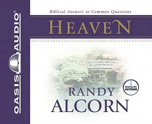 Der Himmel: Biblische Antworten auf häufige Fragen - Heaven: Biblical Answers to Common Questions