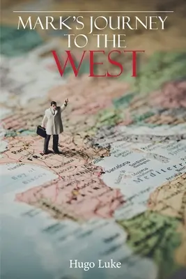 Marks Reise in den Westen - Mark's Journey to the West