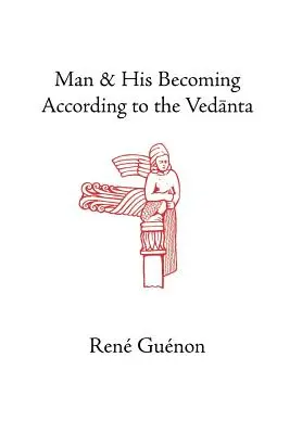 Der Mensch und sein Werden nach dem Vedanta - Man and His Becoming According to the Vedanta