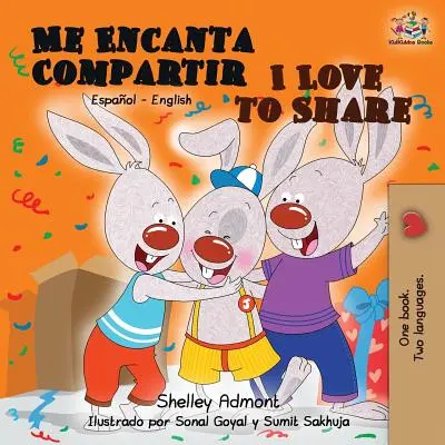 Me Encanta Compartir Ich liebe es zu teilen: Spanisch Englisch Zweisprachiges Buch - Me Encanta Compartir I Love to Share: Spanish English Bilingual Book