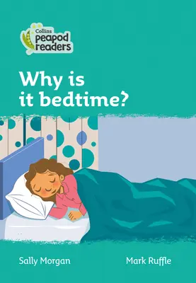 Warum ist es Zeit fürs Bett? Stufe 3 - Why Is It Bedtime?: Level 3