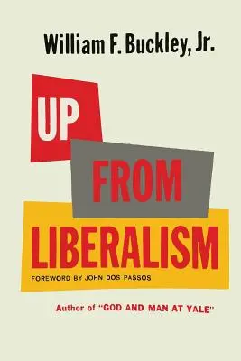 Aufbruch aus dem Liberalismus - Up From Liberalism