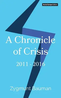 Eine Chronik der Krise: 2011-2016 - A Chronicle of Crisis: 2011-2016