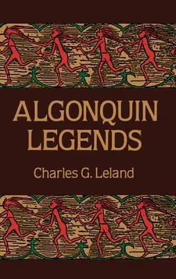 Algonquin-Legenden - Algonquin Legends