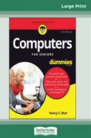 Computer für Senioren für Dummies, 5. Auflage (16pt Large Print Edition) - Computers For Seniors For Dummies, 5th Edition (16pt Large Print Edition)