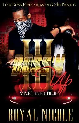 Boss 'n Up 3: Niemals aufgeben - Boss 'n Up 3: Never Ever Fold
