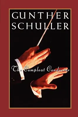 Der vollendete Dirigent - The Compleat Conductor