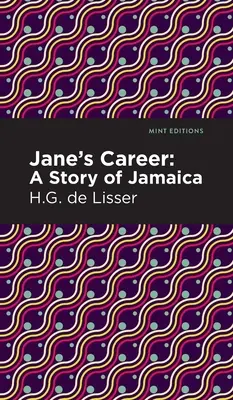 Janes Karriere: Eine Geschichte aus Jamaika - Jane's Career: A Story of Jamaica