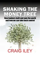 Das Schütteln des Geldbaums - Shaking the Money Tree