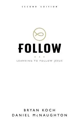 Nachfolgen: Lernen, Jesus zu folgen - Follow: Learning to Follow Jesus