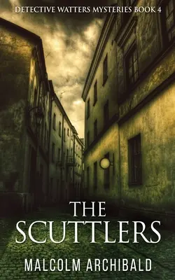 Die Scuttlers - The Scuttlers