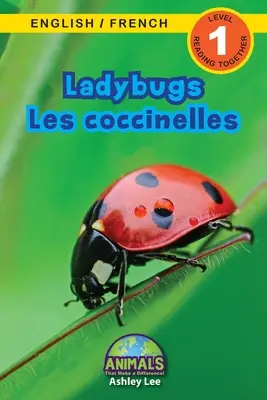 Marienkäfer / Les coccinelles: Zweisprachig (Englisch / Französisch) (Anglais / Franais) Animals That Make a Difference! (Engaging Readers, Stufe 1) - Ladybugs / Les coccinelles: Bilingual (English / French) (Anglais / Franais) Animals That Make a Difference! (Engaging Readers, Level 1)