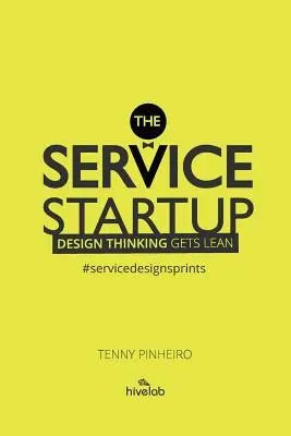 Das Dienstleistungs-Startup: Design Thinking wird schlank - The Service Startup: Design Thinking gets Lean