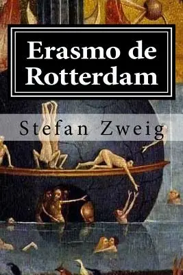 Erasmo von Rotterdam: Triumpf und Tragödie eines Humanisten - Erasmo de Rotterdam: Triunfo y tragedia de un humanista