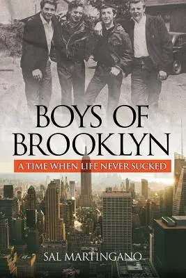 Jungen aus Brooklyn: Eine Zeit, in der das Leben nie beschissen war - Boys of Brooklyn: A Time When Life Never Sucked