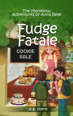 Fudge Fatale: Die wundersamen Abenteuer der Anna Belle - Fudge Fatale: The Marvelous Adventures of Anna Belle