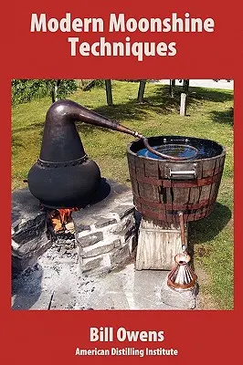 Moderne Moonshine-Techniken - Modern Moonshine Techniques