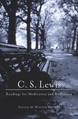 C.S. Lewis: Lesungen für Meditation und Reflexion - C.S. Lewis: Readings for Meditation and Reflection