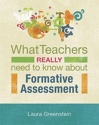 Was Lehrer wirklich über formative Beurteilung wissen müssen - What Teachers Really Need to Know about Formative Assessment