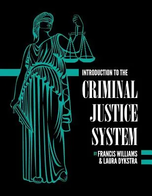 Einführung in das Strafjustizsystem: Eine praktische Sichtweise - Introduction to the Criminal Justice System: A Practical Perspective