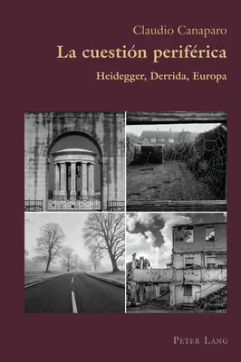 La Cuestin Perifrica: Heidegger, Derrida, Europa