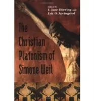 Der christliche Platonismus der Simone Weil - Christian Platonism of Simone Weil