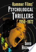 Die psychologischen Thriller von Hammer Films, 1950-1972 - Hammer Films' Psychological Thrillers, 1950-1972