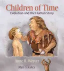 Kinder der Zeit: Evolution und die menschliche Geschichte - Children of Time: Evolution and the Human Story