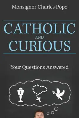 Katholisch und neugierig: Ihre Fragen werden beantwortet - Catholic and Curious: Your Questions Answered