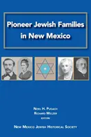 Jüdische Pionierfamilien in New Mexico - Pioneer Jewish Families in New Mexico