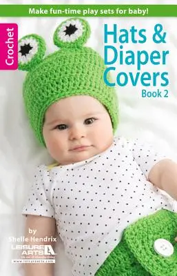 Hüte & Windelhüllen, Buch 2 - Hats & Diaper Covers, Book 2