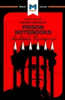 Eine Analyse der Gefängnishefte von Antonio Gramsci - An Analysis of Antonio Gramsci's Prison Notebooks