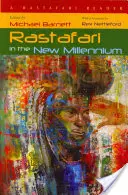 Rastafari im neuen Jahrtausend: Ein Rastafari-Lesebuch - Rastafari in the New Millennium: A Rastafari Reader