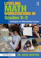 Leveling Math Workstations in den Klassen K-2: Strategien für differenziertes Üben - Leveling Math Workstations in Grades K-2: Strategies for Differentiated Practice