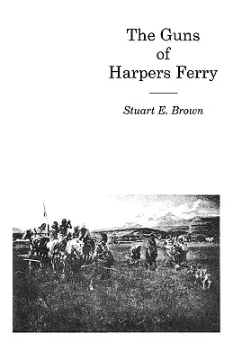 Die Kanonen von Harpers Ferry - The Guns of Harpers Ferry