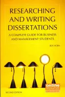 Recherchieren und Schreiben von Dissertationen: Ein kompletter Leitfaden für Studierende der Betriebswirtschaft und des Managements - Researching and Writing Dissertations: A Complete Guide for Business and Management Students